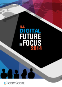2014 US Digital Future in Focus 2014 US Digital Future in Focus