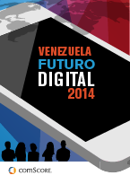 2014 Venezuela Digital Future in Focus 2014 Venezuela Digital Future in Focus
