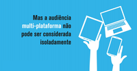 Planejando em um mundo multiplataforma Planejando em um mundo multiplataforma