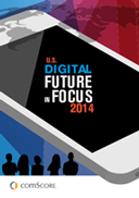2014 US Digital Future in Focus 2014 US Digital Future in Focus