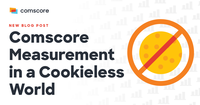 Comscore Measurement in a Cookieless World Comscore Measurement in a Cookieless World