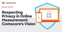 Respecting Privacy in Online Measurement: Comscores Vision