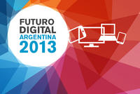 2013 Argentina Digital Future in Focus