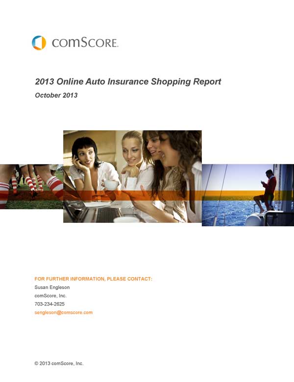 2013 Auto Insurance Shopping Report - Comscore, Inc.